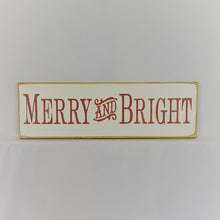 Load image into Gallery viewer, Merry and Bright wooden sign
