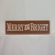 Load image into Gallery viewer, Merry and Bright wooden sign
