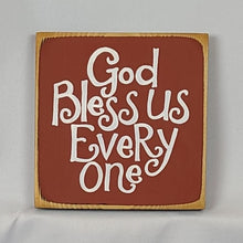 Load image into Gallery viewer, Charming Mini God Bless Us Everyone Wooden Sign - Rustic Home Decor &amp; Thoughtful Christmas Gift (5.5 x 5.5 inches)
