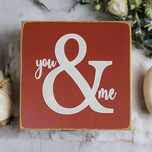 You & Me Wooden Sign