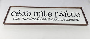 Céad Míle Fáilte One Hundred Thousand Welcomes Irish Wooden Sign
