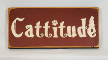 Load image into Gallery viewer, Cattitude wooden sign that shows your cats disposition
