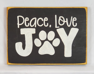 Peace, Love & Joy Pet Paw Wood Sign