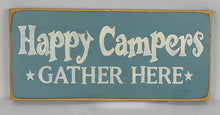 Load image into Gallery viewer, Happy Campers Lake Cottage cabin Wood Sign
