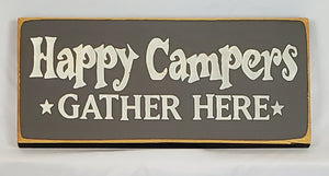 Happy Campers Lake Cottage cabin Wood Sign