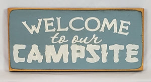 Welcome to our Campsite Camping Cottage Cabin Lake  Wood Sign