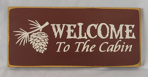 Welcome to the Cabin Painted Decorative Lake Cabin Wood Sign