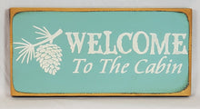 Load image into Gallery viewer, Welcome to the Cabin Painted Decorative Lake Cabin Wood Sign
