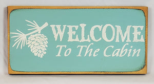 Welcome to the Cabin Painted Decorative Lake Cabin Wood Sign