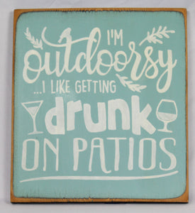 I'm Outdoorsy Painted Wooden SIgn