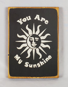 You Are My Sunshine Mini Wooden Sign Featuring the Sun