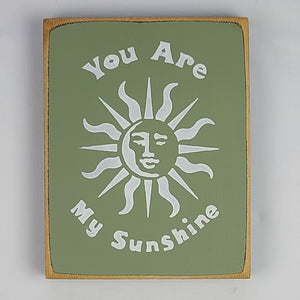 You Are My Sunshine Mini Wooden Sign Featuring the Sun