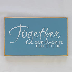 Together Wooden Sign