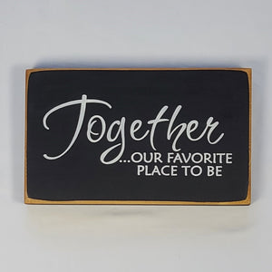 Together Wooden Sign