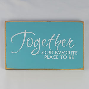 Together Wooden Sign