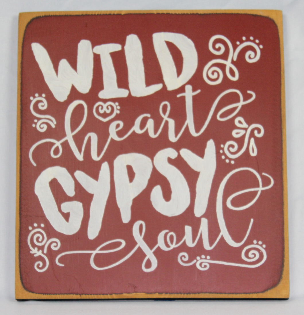 Wild Heart Gypsy Soul Bohemian Themed Wooden Sign