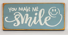 Load image into Gallery viewer, You Make Me Smile Wood Sign with Smiley Face
