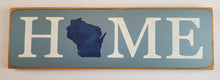 Load image into Gallery viewer, Home Wisconsin Decorative Wooden Sign
