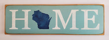 Load image into Gallery viewer, Home Wisconsin Decorative Wooden Sign
