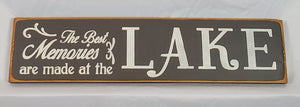 The Best Memories are Made at the Lake Decorative Wood SIgn