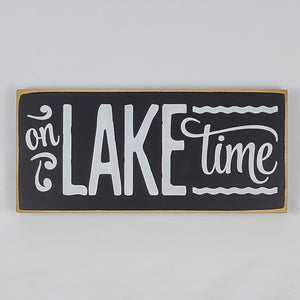 On Lake Time Painted Wooden Sign for Lake House