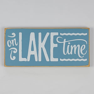 On Lake Time Painted Wooden Sign for Lake House