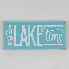 Load image into Gallery viewer, On Lake Time Painted Wooden Sign for Lake House
