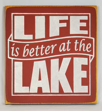 Load image into Gallery viewer, Life is Better at the Lake Wooden Sign
