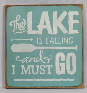 The Lake is Calling Painted Decorative sign