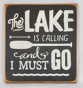 The Lake is Calling Painted Decorative sign