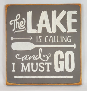 The Lake is Calling Painted Decorative sign