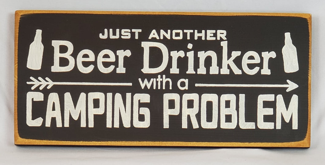 Just Another Beer Drinker with a Camping Problem