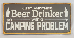 Just Another Beer Drinker with a Camping Problem