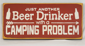 Just Another Beer Drinker with a Camping Problem