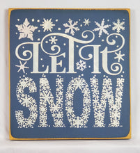 Load image into Gallery viewer, Let it Snow Wooden Sign
