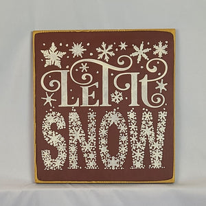 Let it Snow Wooden Sign