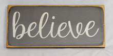 Load image into Gallery viewer, Believe Wooden Sign
