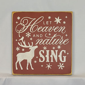 Let Heaven and Nature Sing Wooden Sign