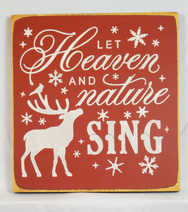 Let Heaven and Nature Sing Wooden Sign