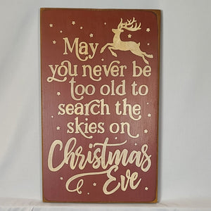 May you never be too Old to Search The Skies on Christmas Eve