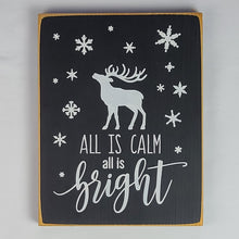 Load image into Gallery viewer, All is Calm, All is Bright Christmas Sign
