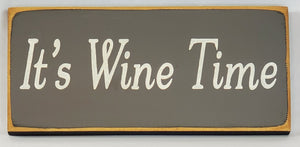 It's Wine Time Wood Sign Decorative Funny Happy Hour Party