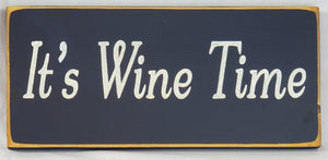 It's Wine Time Wood Sign Decorative Funny Happy Hour Party