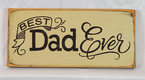 Best Dad Ever Decorative Wooden Sign