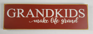 Grandkids Make Life Grand Heartwarming Wooden Sign