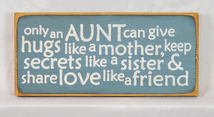 Only an Aunt Decorative Wooden Sign