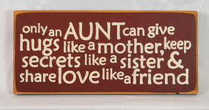 Only an Aunt Decorative Wooden Sign