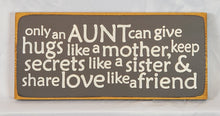 Load image into Gallery viewer, Only an Aunt Decorative Wooden Sign
