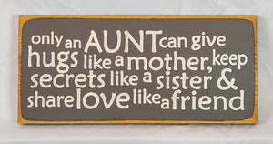 Only an Aunt Decorative Wooden Sign