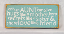 Load image into Gallery viewer, Only an Aunt Decorative Wooden Sign
